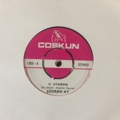 Şükran Ay O Utansın 45lik Plak