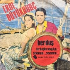 Erol Büyükburç Bir Başka Sevgiliyi Sevemem Sevemem 45lik Plak