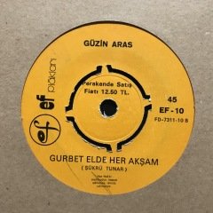 Güzin Aras Gurbet Elde Her Akşam 45lik Plak