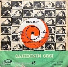 Semra Atılay Seviyorum Bile Bile 45lik Plak