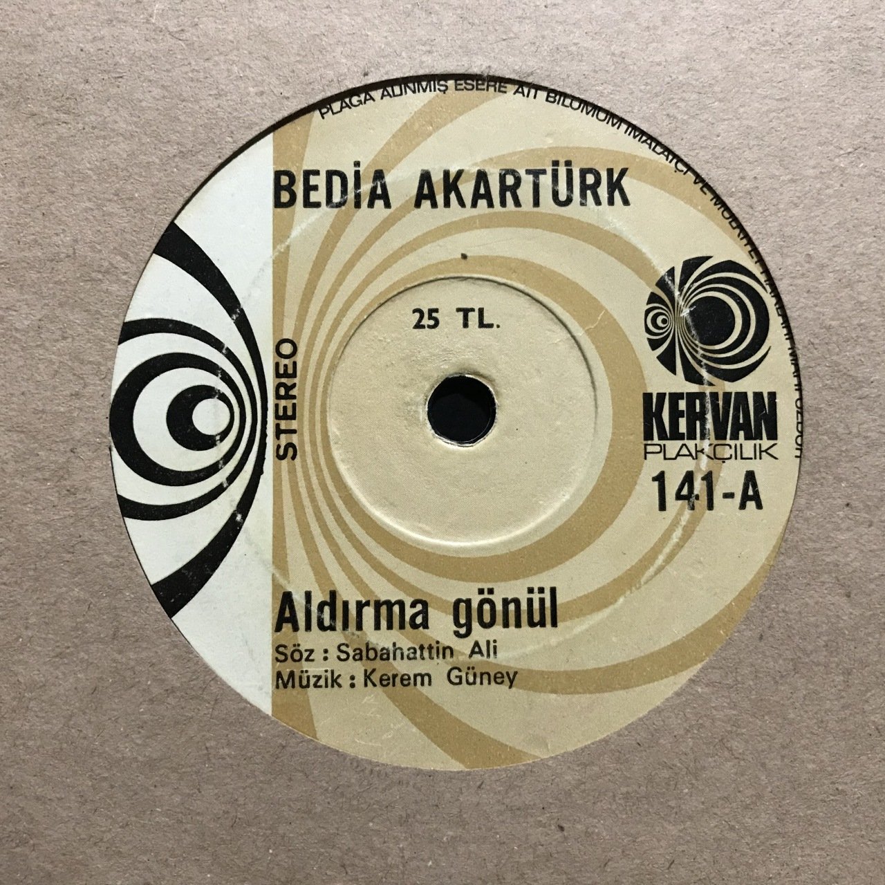 Bedia Akartürk Aldırma Gönül 45lik Plak