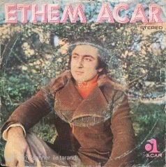 Ethem Acar Hayat Adamı Oldum 45lik Plak