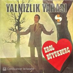 Erol Büyükburç Yalnızlık Yarası 45lik plak
