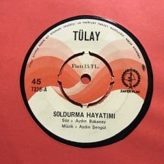 Tülay Soldurma Hayatımı 45lik Plak