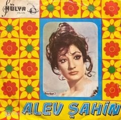 Alev Şahin Sevene Hürmetin Yok 45lik Plak