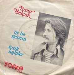 Timur Selçuk Oy Be Nenem 45lik plak