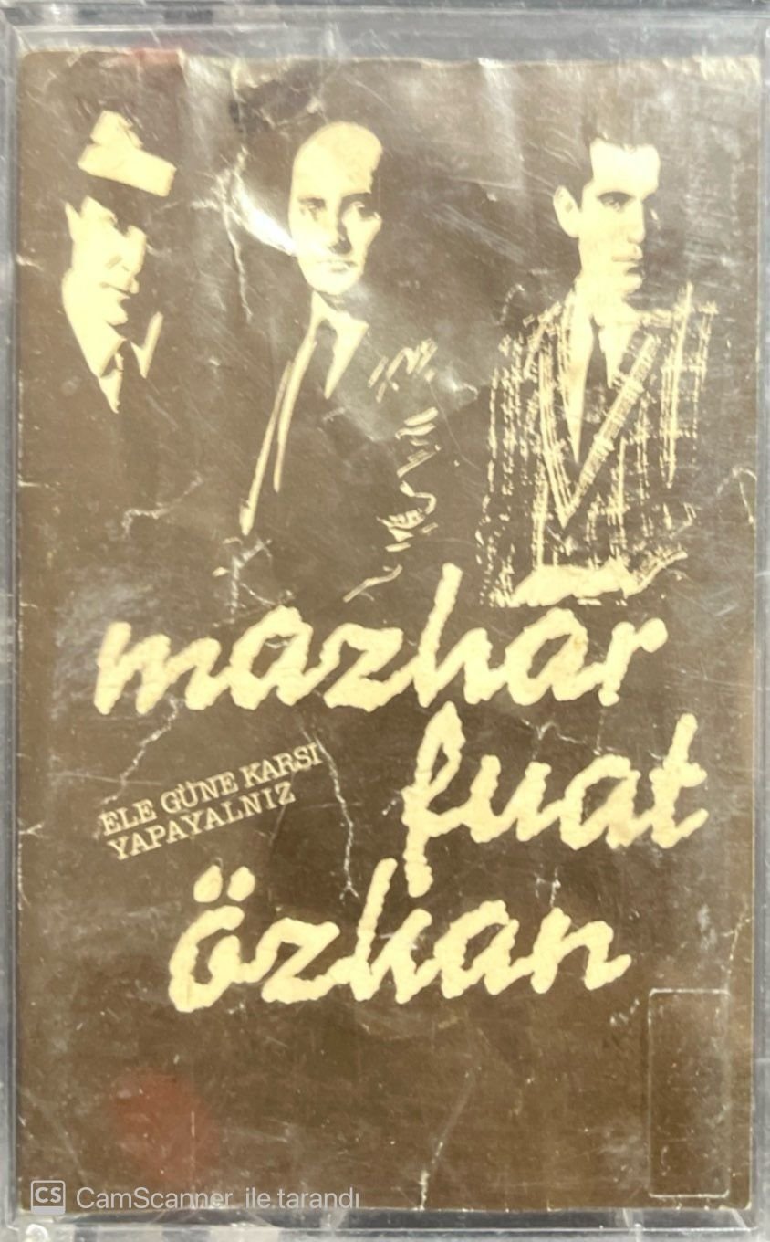 Mazhar Fuat Özkan Ele Güne Karşı Yapayalnız Kaset