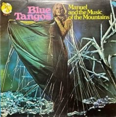 Blue Tangos Manuel And The Musi Of The Mountains LP Plak