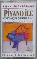 Türk Müziğinde Piyano İle Nostaljik Şarkılar-1 Kaset