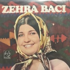 Zehra Bacı Götür Selamını Nazlı Yare Ver 45lik Plak