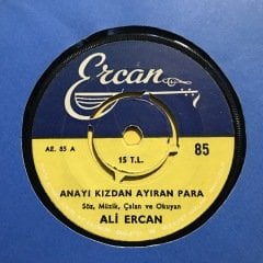 Ali Ercan Anayı Kızından Ayıran Para 45lik Plak