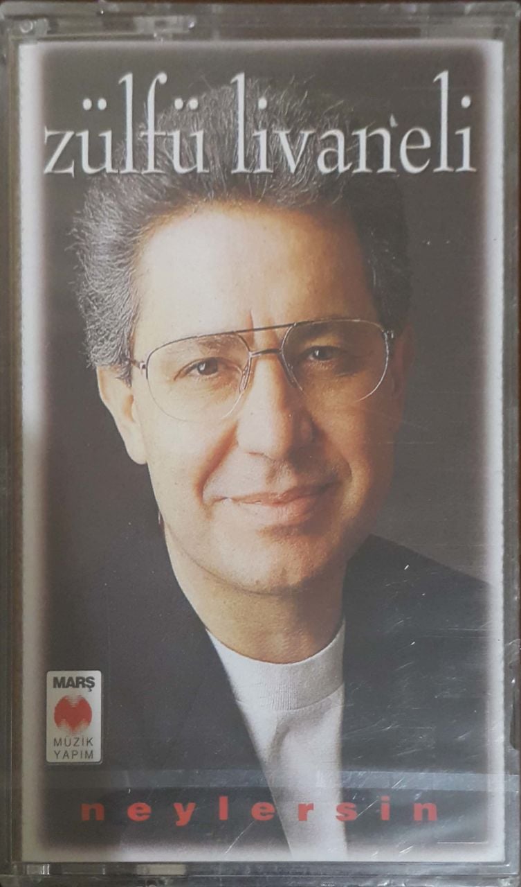 Zülfü Livaneli Neylersin Kaset