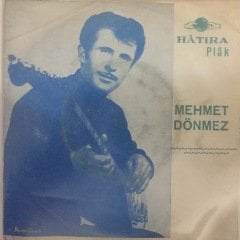 Mehmet Dönmez Bir Hatıra Yolluyorum 45lik Plak
