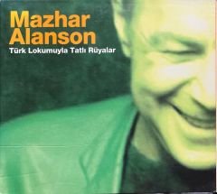 CD Mazhar Alanson Türk Lokumuyla Tatlı Rüyalar CD