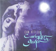 Can Atilla Cariyeler Geceler CD