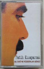 Fatih Kısaparmak Bu Dağ Ne Rüzgarlar Gördü Kaset