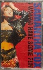 Samanta Fox I Wanna Have Some Fun Kaset