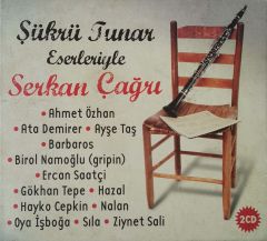 Şükrü Tunar Eserleriyle Serkan Çağrı CD