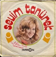 Sevim Tanürek (İmzalı) Gülmüyor Artık Yüzüm 45lik Plak
