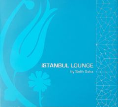 İstanbul Lounge By Salih Saka CD