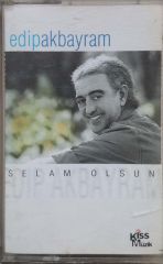 Edip Akbayram Selam Olsun Kaset