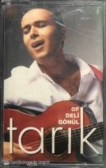 Tarık Of Deli Gönül KASET