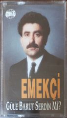 Emekçi Güle Barut Serdinmi Açılmamış Jelatininde Kaset