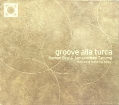 CD Burhan Öçal & Jamaaladeen Tacuma Groove Alla Turca İmzalı CD