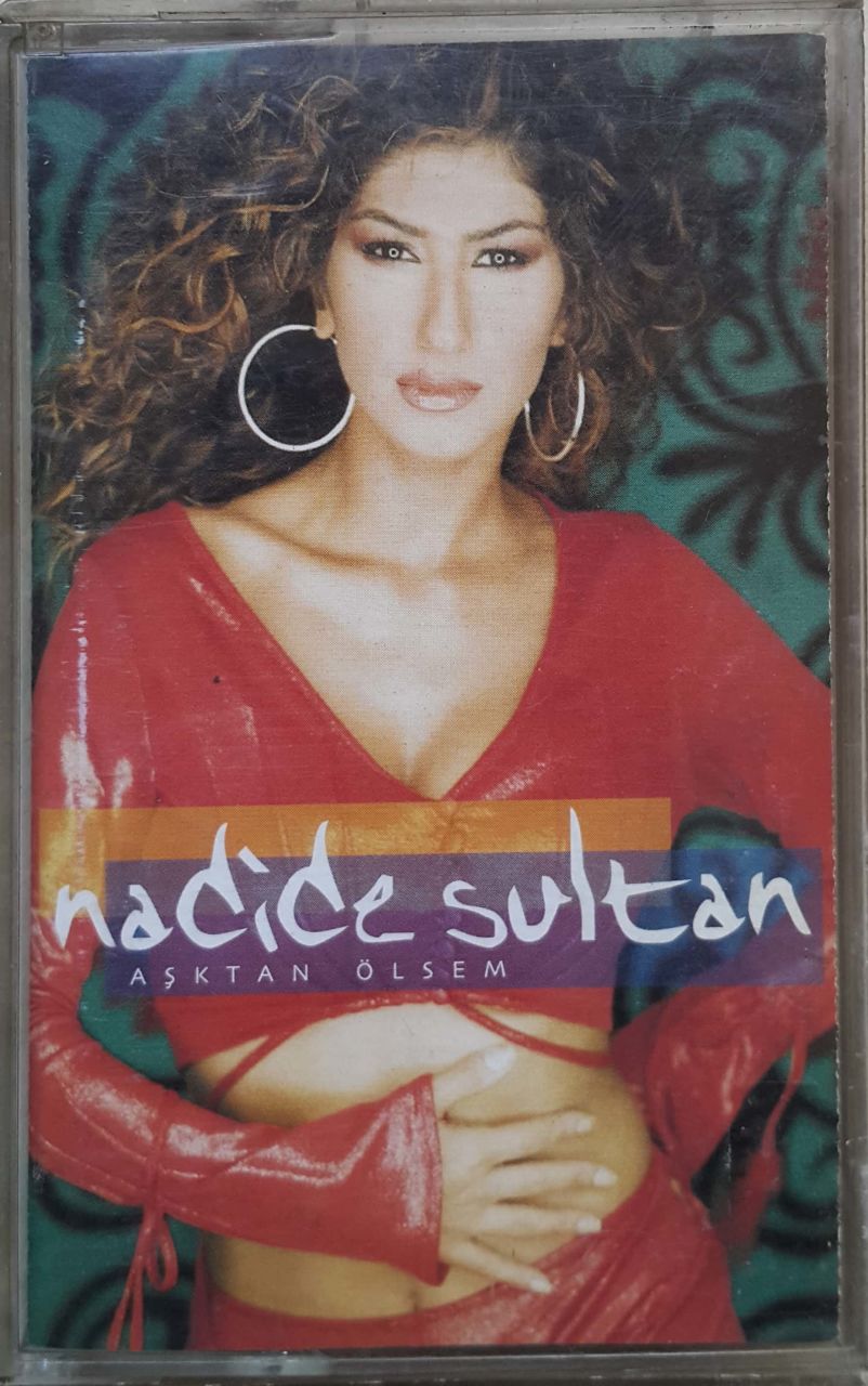 Nadide Sultan Aşktan Ölsem Kaset