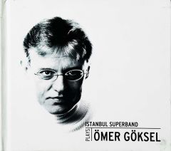 Plays Ömer Göksel İstanbul Süperband CD