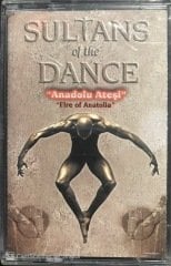 Anadolu Ateşi Sultans Of The Dance KASET