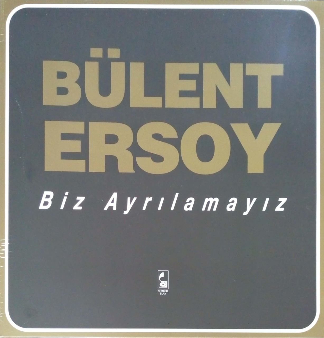 Bülent Ersoy Biz Ayrılamayız LP