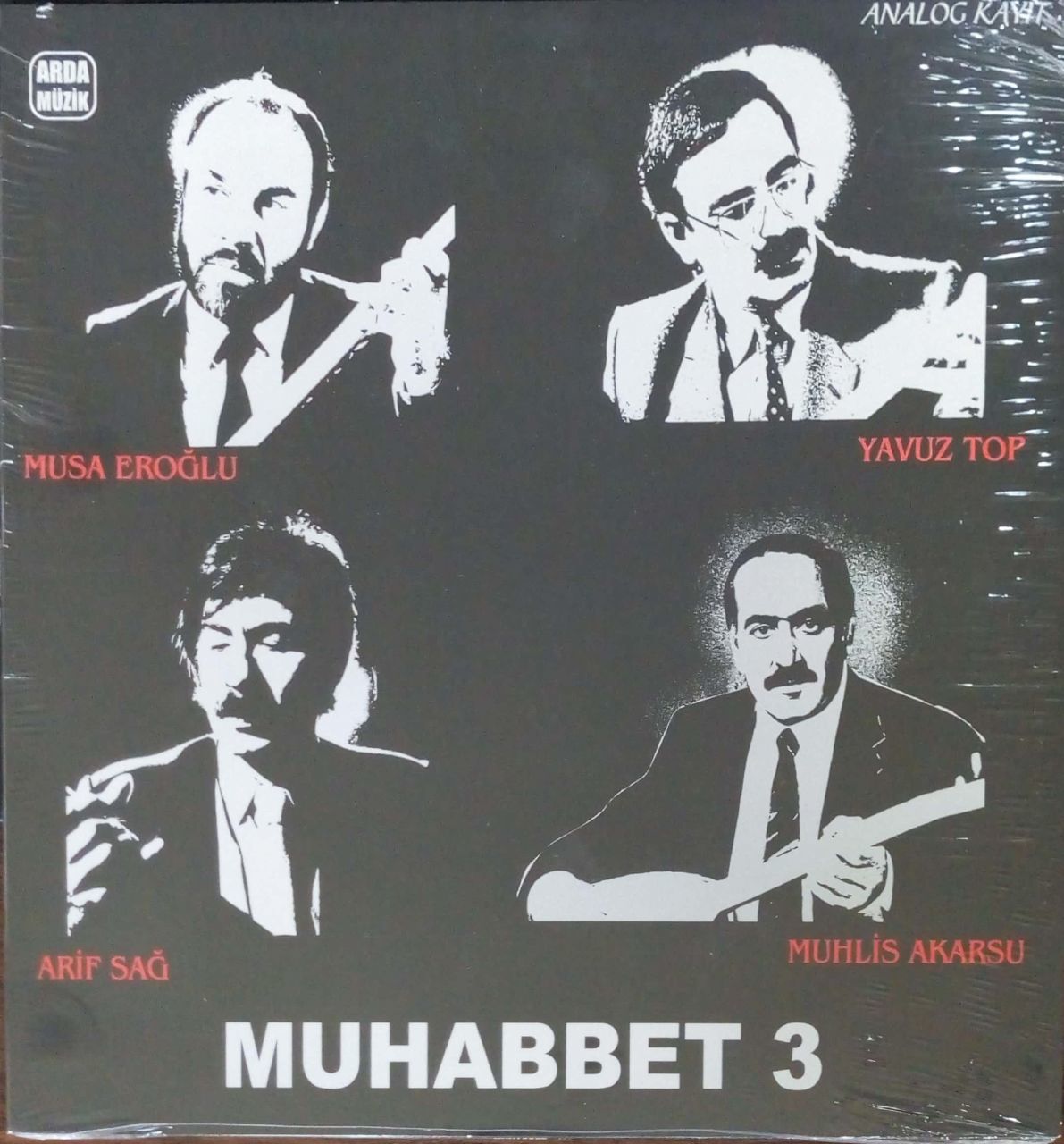 Musa Eroğlu Yavuz Top Arif Sağ Muhlis Akarsu-  Muhabbet 3 LP
