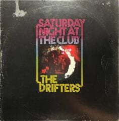 Saturday Night At The Club The Drifter LP Plak