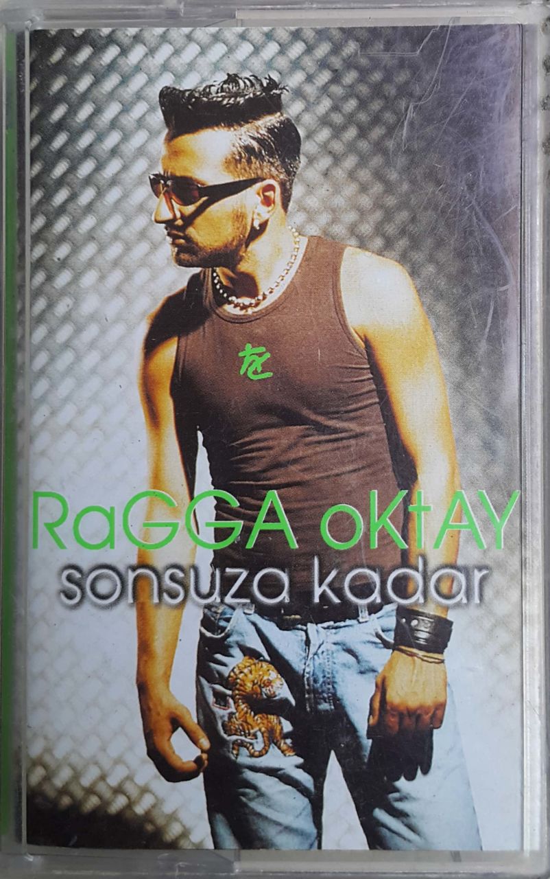 Ragga Oktay Sonsuza Kadar Kaset