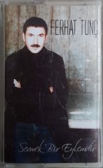 Ferhat Tunç Sevmek Bir Eylemdir Kaset