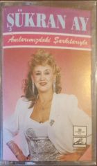 Şükran Ay Anılarımızdaki Şarkılar Açılmamış Jelatininde Kaset