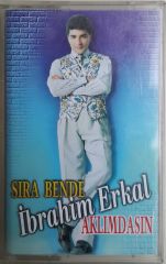 İbrahim Erkal Sıra Bende Aklımdasın Kaset