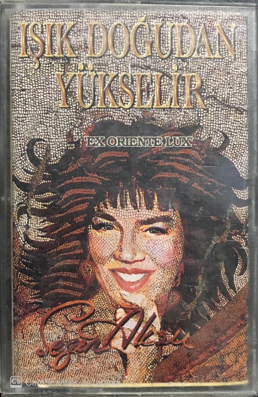 Sezen Aksu Işık Doğudan Yükselir KASET