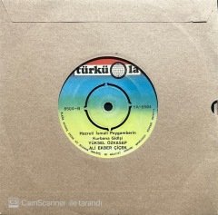 Yüksel Özkasap Ali Ekber Çiçek Hazreti İsmail Peygamberin Kurbana Gidişi 45lik Plak